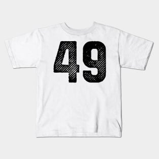 Forty Nine 49 Kids T-Shirt